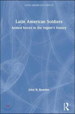 Latin American Soldiers