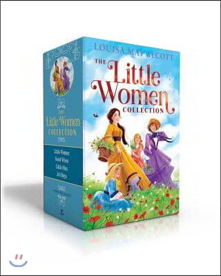 The Little Women Collection (Boxed Set): Little Women; Good Wives; Little Men; Jo's Boys