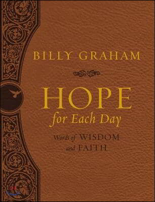 Hope for Each Day: Words of Wisdom and Faith