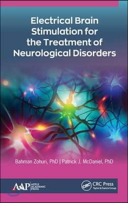 Electrical Brain Stimulation for the Treatment of Neurological Disorders