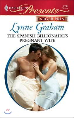 The Spanish Billionaire's Pregnant Wife