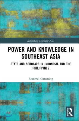 Power and Knowledge in Southeast Asia