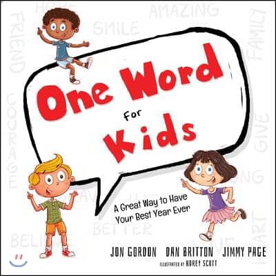 One Word for Kids: A Great Way to Have Your Best Year Ever