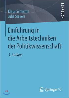 Einf?hrung in Die Arbeitstechniken Der Politikwissenschaft