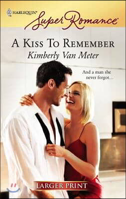 A Kiss To Remember