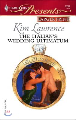 The Italian's Wedding Ultimatum