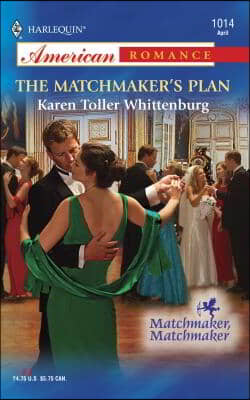 The Matchmaker&#39;s Plan