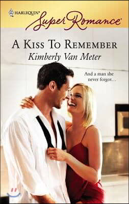 A Kiss To Remember