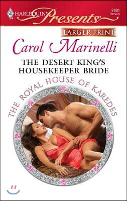 The Desert King&#39;s Housekeeper Bride