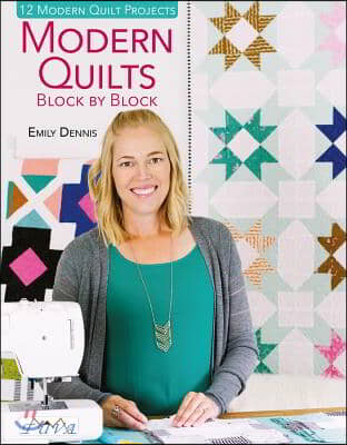 Modern Quilts Block by Block