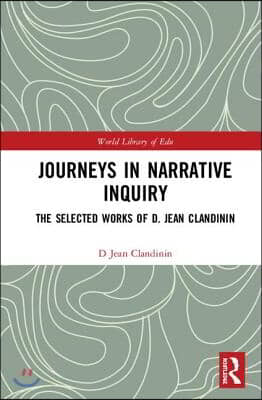 Journeys in Narrative Inquiry