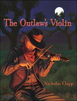 The Outlaw&#39;s Violin