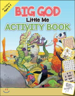 Big God, Little Me Activity Book: Ages 4-7