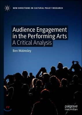 Audience Engagement in the Performing Arts: A Critical Analysis