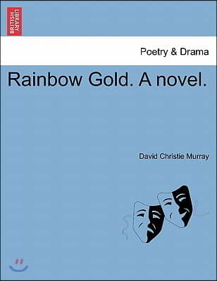 Rainbow Gold. a Novel.