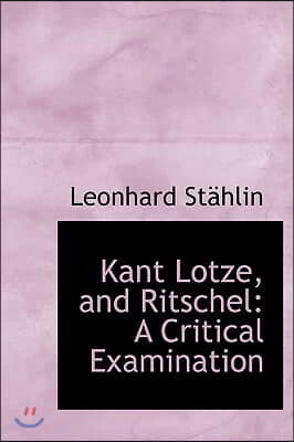 Kant Lotze, and Ritschel