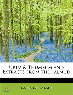 Urim &amp; Thummim and Extracts from the Talmud