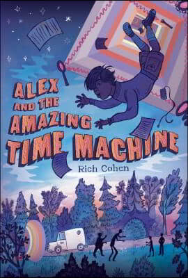 Alex and the Amazing Time Machine