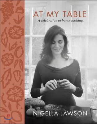 At My Table: A Celebration of Home Cooking