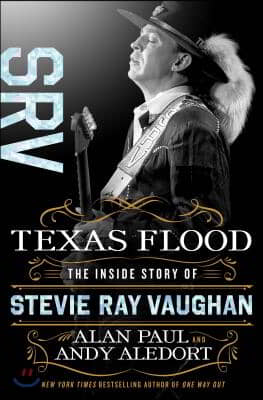 Texas Flood: The Inside Story of Stevie Ray Vaughan