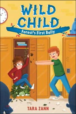 Wild Child: Forest&#39;s First Bully