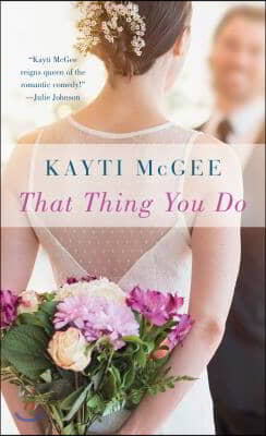 That Thing You Do: A Novel