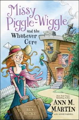 Missy Piggle-Wiggle and the Whatever Cure