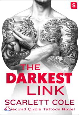 The Darkest Link: A Smoldering, Sexy Tattoo Romance