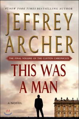 This Was a Man: The Final Volume of the Clifton Chronicles