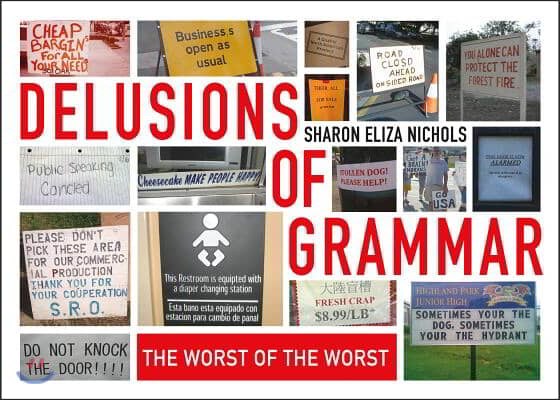 Delusions of Grammar: The Worst of the Worst