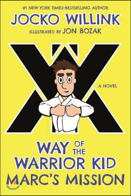 Marc&#39;s Mission: Way of the Warrior Kid