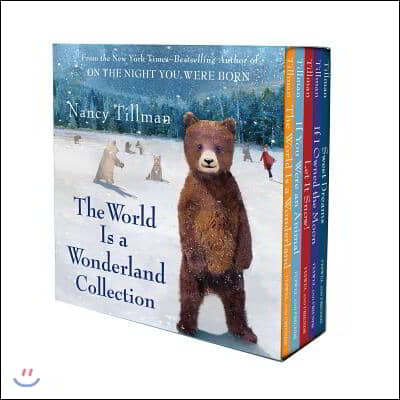 Nancy Tillman&#39;s the World Is a Wonderland Collection: (The World Is a Wonderland; If You Were an Animal; Let It Snow!; If I Owned the Moon; Sweet Drea