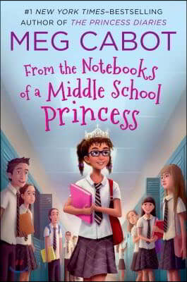 From the Notebooks of a Middle School Princess: Meg Cabot; Read by Kathleen McInerney