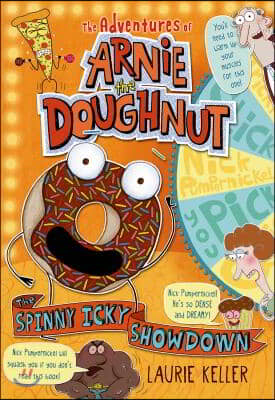 The Spinny Icky Showdown: The Adventures of Arnie the Doughnut (Paperback)