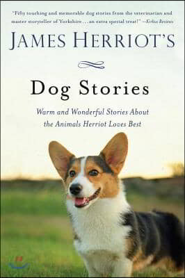 James Herriot&#39;s Dog Stories: Warm and Wonderful Stories about the Animals Herriot Loves Best