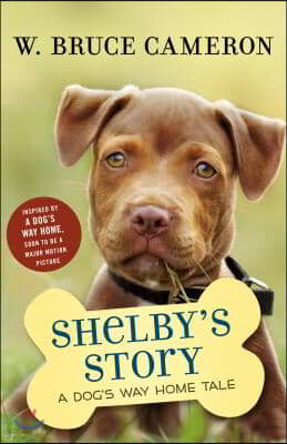 Shelby's Story: A Puppy Tale