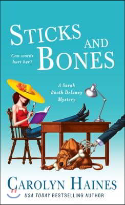 Sticks and Bones: A Sarah Booth Delaney Mystery