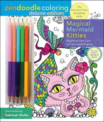 Zendoodle Coloring: Magical Mermaid Kitties: Deluxe Edition with Pencils