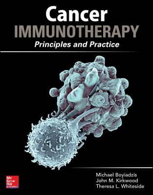 Cancer Immunotherapy in Clinical Practice: Principles and Practice: Principles and Practice