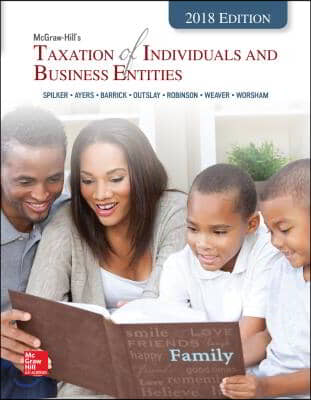 McGraw-Hill&#39;s Taxation of Individuals and Business Entities 2018