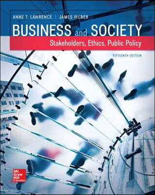 Business and Society: Stakeholders, Ethics, Public Policy