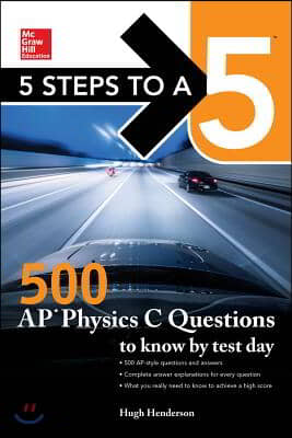 500 AP Physics C Questions to know by test day