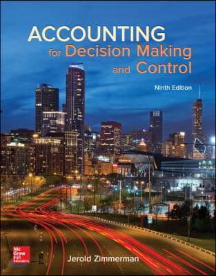 Accounting for Decision Making and Control