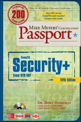 Mike Meyers&#39; Comptia Security+ Certification Passport, Fifth Edition (Exam Sy0-501)