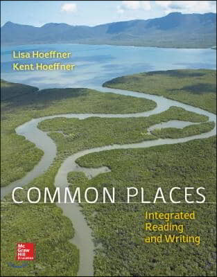 Common Places + Mla Booklet 2016 + Connect Integrated Reading and Writing Access Card