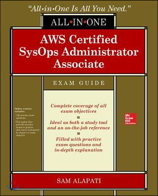 AWS Certified Sysops Administrator Associate All-In-One-Exam Guide (Exam Soa-C01)