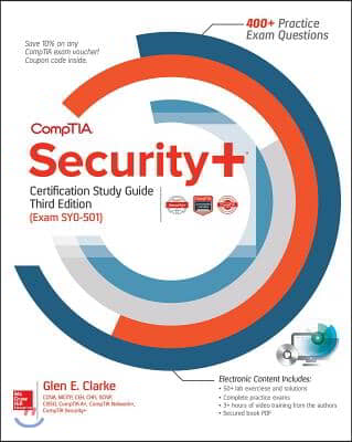 Comptia Security+ Certification Study Guide, Third Edition (Exam Sy0-501)