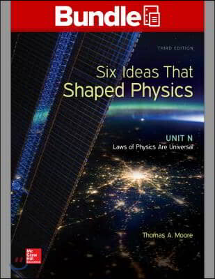 Six Ideas That Shaped Physics + Connect, 1-semester Access