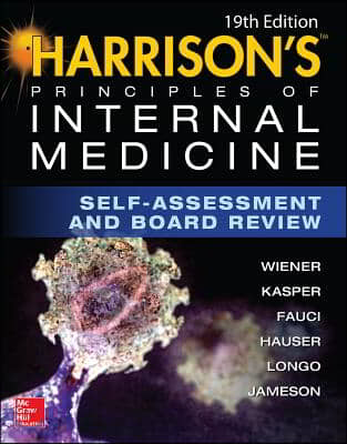 Harrison&#39;s Principles of Internal Medicine Self-Assessment and Board Review