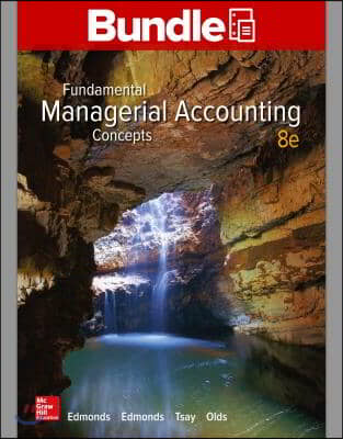 Fundamental Managerial Accounting Concepts + Connect